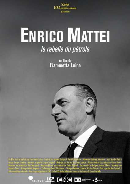 Enrico Mattei, le rebelle du pétrole